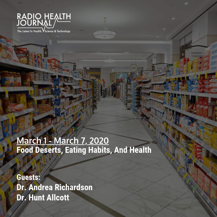 Food Deserts, Eating Habits, and Health