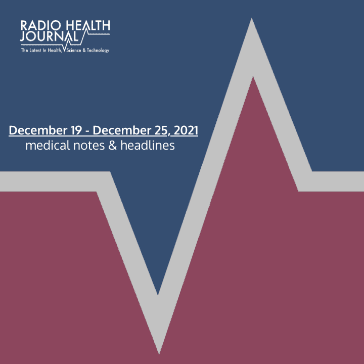 medical notes: week of December 19, 2021